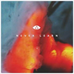 never learn