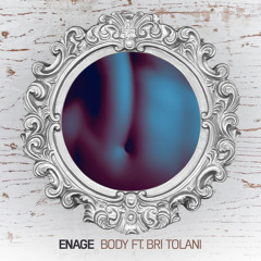 EnAge - Body ft. Bri Tolani