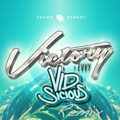 Victory - Sound Remedy (ViD Sicious Remix)