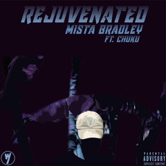 Chuku - Rejuvenated (prod. Mista Bradley)