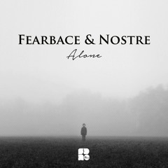 Fearbace & Nostre - Still Isolated