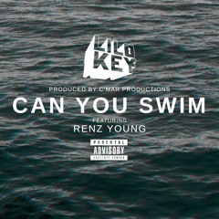 CAN YOU SWIM ft. Renz Young