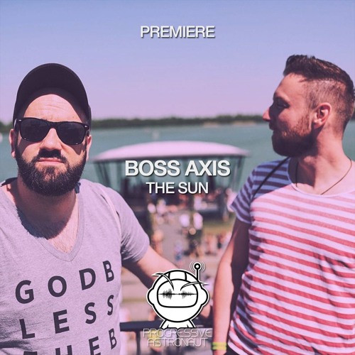 PREMIERE: Boss Axis - The Sun (Original Mix) [Moonbootique]