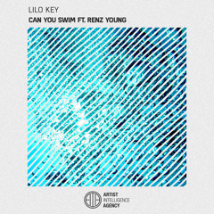 Lilo Key - Can You Swim ft. Renz Young