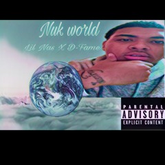 Nuk World Lil Nas Ft D-Fame