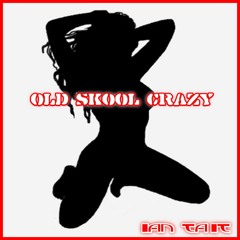 oLd SkOoL cRaZy