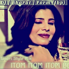 ITOM ITOM ITOM BOM Dj [ Bharat ] Form (Jbp) Mp3