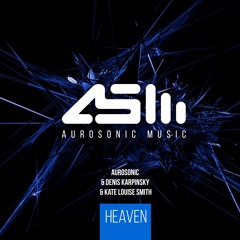 Aurosonic & Denis Karpinskiy & Kate Louise Smith - Heaven