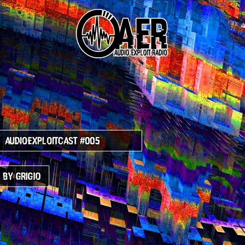 Audioexploitcast #005 by Grigio