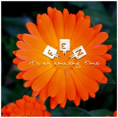 It's An Amazing Time