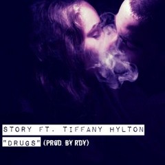 Drugs - ft. Tiffany Hylton (prod. by Rdy) CDQ version