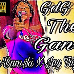 Lah'BamSki X Jay Fame GdG Be The Gang