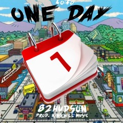 82HUDSON - One Day (Prod. KingWill Music)