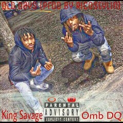 Old Days Ft Omb DQ (Prod By RicoStylin)