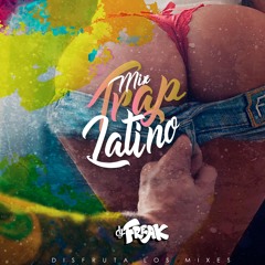 Dj Freak - Mix Trap Latino