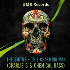 The Smiths - This Charming Man (Charlie D & Chemical Bass Remix) [ FREE DOWNLOAD ]