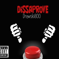 Drew Skii800 - Disapprove (prod. by Freeze CVP) ***Video on the way***