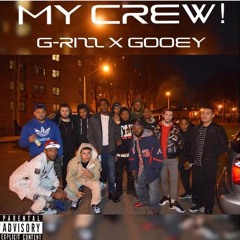 G Rizz x Gooey - My crew
