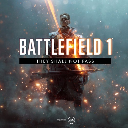 Stream Battlefield_Official | Listen to Battlefield 1 They Shall Not Pass  Original Soundtrack playlist online for free on SoundCloud