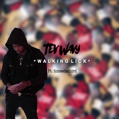 TevWavy - Walking Lick (Prod.FaxOnly)ft. timeedathird