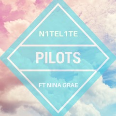 PILOTS ft. Nina Grae *FREE DOWNLOAD* [Vanessa Rousso & Mel Ouellet]