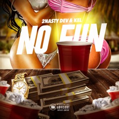 2 Nasty -No Fun