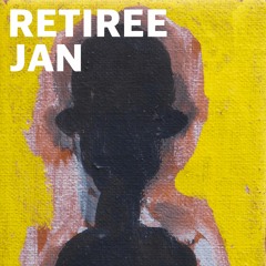Retiree - 'Jan'