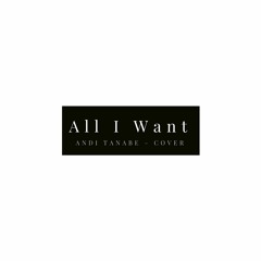 All I Want (Cover)