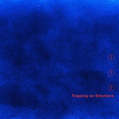 Tripping On Emotions (Feat. Dustin Atlas)