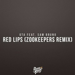 GTA   Red Lips Feat  Sam Bruno Zookeepers Remix