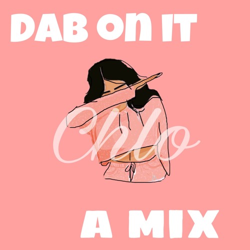 Dab on It !!