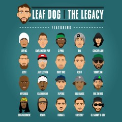 Leaf Dog - The Legacy Feat. Phi Life Cypher, Smellington Piff, BVA, Cracker Jon, Jehst ...