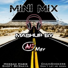 Mini Mix - Shoft B3enaya & Don't Let Me Down (AliOmar Mashup)
