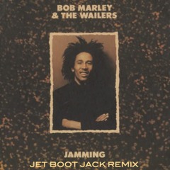 Bob Marley - Jamming (Jet Boot Jack Remix) FREE DOWNLOAD!