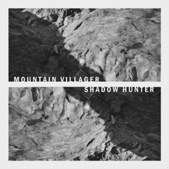 Mountain Villager - Shadow Hunter (clip)