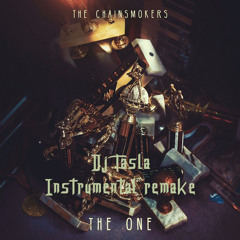The Chainsmokers - The One (Dj Tasla Instrumental Remake)