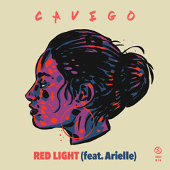 Cavego (ft. Arielle) - Red Light (Koobra Remix)