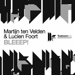 Lucien Foort & Martijn Ten Velden - Bleeep (Snippet)