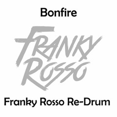 Felix Jaehn ft. Alma - Bonfire (Franky Rosso Re-Drum)(BUY = FREE DOWNLOAD)
