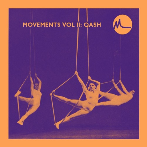 Movements Vol. II: Qash