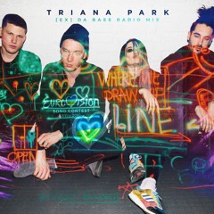 Triana Park - Line ([Ex] da Bass Radio Mix)