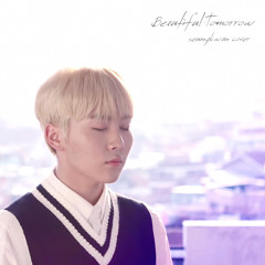 Seungkwan - Beautiful Tomorrow​
