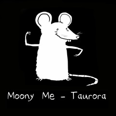 PREMIERE: Moony Me - Taurora [Super Tuff]