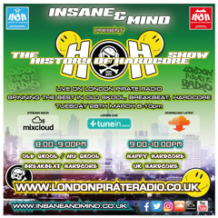 Insane & Mind "Live" London Pirate Radio - 1991-2017 Hardcore - 28th Mar 2017