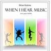 NEW PERFORMANCE! When I Hear Music-Music by Brian Katona-Muskegon Catholic Central Choir