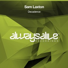 Sam Laxton - Decadence [OUT NOW]