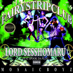 ＦａｉｒｙＳｔｒｉｐｐｅｒ『FT. LORD SESSHOMARU』