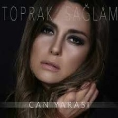 Toprak Sağlam - Can Yarası