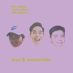 love & insecurities feat. Ben (prod. by hail franco)
