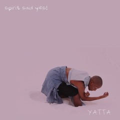 YATTA - we never went to church